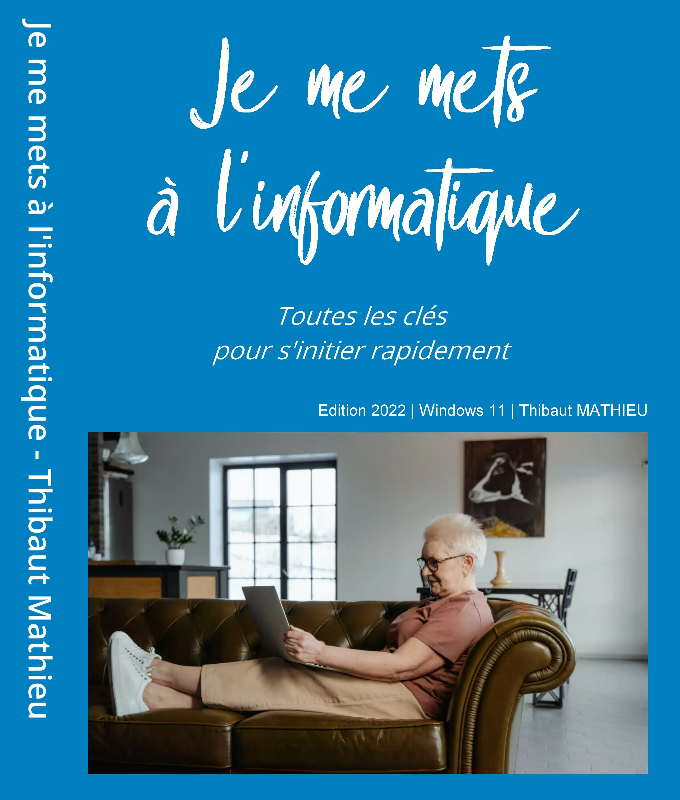 Livre Je me mets à l'informatique - Windows 11