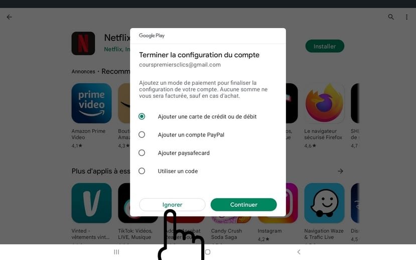 terminer configuration du compte google playstore Comment installer une application sur une tablette.